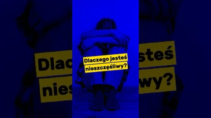 Dlaczego jesteś nieszczęśliwy? #NauczaniePastora