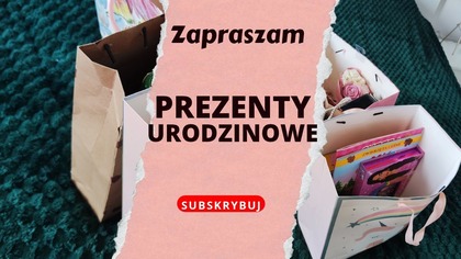 PREZENTY URODZINOWE I POKAZ SHOW