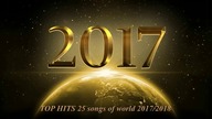 TOP HITS 25 songs of world 2017/2018 (only 25 the best)