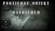 SENSACYJNE ODKRYCIE ZALANEGO OBIEKTU ,,HANDSCHUH ( ZAPOWIEDŹ) DOLNY ŚLĄSK.