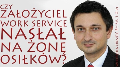 Dramat żony założyciela Work Service!