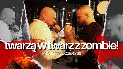 TWARZĄ W TWARZ Z ZOMBIE (BUCZER VLOG#4)