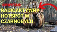 Czarnobyl 2018 - hotspot - chywtak