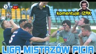 Liga Mistrzów Picia - FINAŁ! (komentuje IZAK)