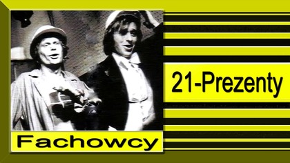 23. Fachowcy-21-Prezenty