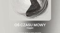 2024.08.27 - 9 - OŚ CZASU MOWY - reggae - tekst Ewa Lipka, śpiew i muzyka SI/AL