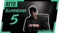 RETO - KLASYCZNA PIĄTKA #5
