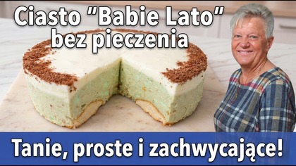 Ciasto Babie Lato bez pieczenia  lekkie i proste