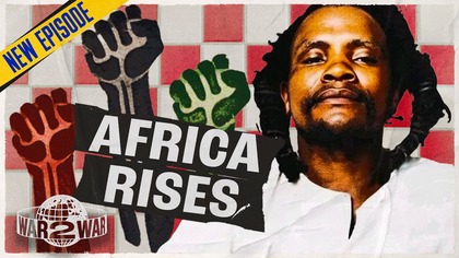 From Colonies to Nations: Africas Revolutionary Decade - W2W 059