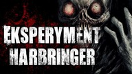 Eksperyment Harbringer - Reddit CreepyPasta Lektor PL