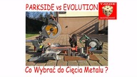 PARKSIDE PMTS 180 A1 vs EVOLUTION R255 SMS - Co wybrać do Ciecia metalu ( Metal Cutter-Off ) TEST