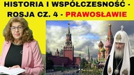 Dr Ewa Kurek - Historia i współczesność - Rosja cz.  4 - Prawosławie