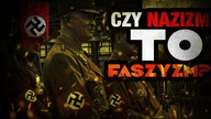 Czy NAZIZM to FASZYZM?