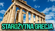 Starożytna Grecja - Takiej historii nie nauczysz się w szkole