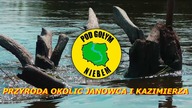 Przyroda okolic Janowca i Kazimierza - Kajak Spływ Wisła Rzeka 2019 (Pod Gołym Niebem)