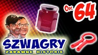Szwagry 64 - Słoik