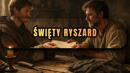 Oddał wszystko bratu a został świętym - Święty Ryszard, biskup (3 kwietnia)