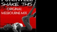 Funkwell - Shake This (Original Melbourne Mix) . eu (Filtered Vocals)