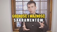 #20 Godność i Ważność Sakramentów | Nauki wielkopostne o Sakramencie Pokuty #20