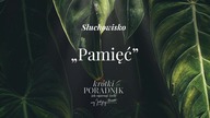 Słuchowisko #8 | Pamięć | Krótki poradnik jak ogarnąć życie [PODCAST]