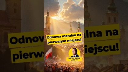 Marian Banaś: Odnowa moralna na pierwszym miejscu! #Polska #moralność #polityka
