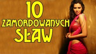 10 GWIAZD KTÓRE ZOSTAŁY ZAMORDOWANE