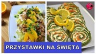 Przystawki na Wigilię / Wielkanoc / Święta  7 PRZEPISÓW !!! - [Atlas Smaków]