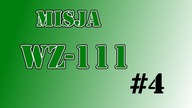 WoT - MISJA NA WZ-111 - zakończona nacja brytyjska i bitwa kończąca