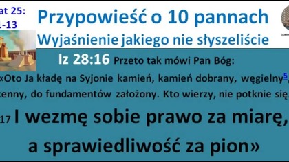Przypowieść o 10 Pannach Wyjaśnienie jakiego nie słyszeliście.  lektor pl