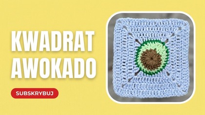 Jak Wykonać Kwadrat Awokado Na Szydełku Krok Po Kroku #719