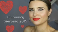 Ulubieńcy Sierpnia 2015