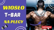 WIOSŁOWANIE na MASZYNIE T-BAR # CHEST SUPPORTED ROW / ulga dla odcinka lędźwiowego pleców