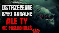 Ostrzeżenie było banalne ALE TY nie posłuchałeś | Za Drzwiami Horroru 2 - CreepyPasta [Lektor PL]