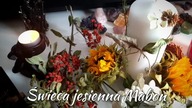 Jesienna świeca  Na rodość z życia  Przygotuj ją i pal każdego dnia aż do zimy 