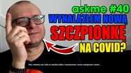 Askme #40 (Pytania i Odpowiedzi)