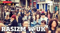 Rasizm w UK Q&A