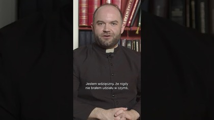Nadal nie wierzycie?  To wydarzyło się naprawdę!  Posłuchajcie księdza.  