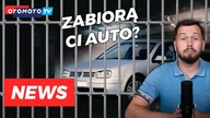 Konfiskata auta za złamanie przepisów? | News OTOMOTO TV #14
