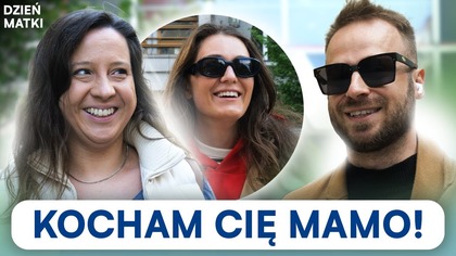 TRZEBA TRZYMAĆ KASĘ ZŁOTE RADY NASZYCH MAM W DZIEŃ MATKI