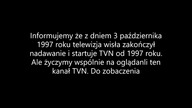 Zakończenie nadawania z telewizji odcinek 1 zakończenie nadawania telewizja wisłę z 3 10 1997