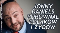 Jonny Daniels o Polakach i Żydach ...