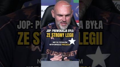 Mariusz Jop: Prowokacja to była ze strony Legii