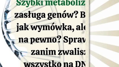  Mam wolny metabolizm, to przez geny Znasz to? A co jeśli to tylko część prawdy?

Tak, geny mają znaczenie. Ale Twój styl życia ma większy wpływ, niż myślisz.

 Ruch, sen, nawodnienie, białko w diecie  wszystko to może realnie przyspieszyć Twoją przemianę materii.

Nie musisz być sportowcem ani żyć idealnie. Wystarczy zacząć od jednego małego kroku. Dziś.

Bo zdrowy metabolizm to nie dar. To codzienny wybór.

 A Ty  co dziś zrobisz dla swojego metabolizmu?

#dieta #zdrowie #odchudzanie #motywacja
