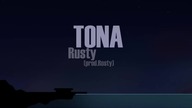 Rusty.  - Tona