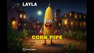 Corn Pipe - Layla (Radio Edit)