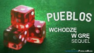 Pueblos - Wchodzę w grę sequel