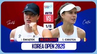 ŚWIĄTEK VS CIRSTEA NA ŻYWO - 1/8 FINAŁU - KOREA OPEN - 17. 09. 2025r.