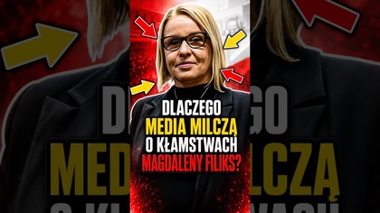 DLACZEGO MEDIA MILCZĄ O KŁAMSTWACH MAGDALENY FILIKS?