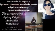 Wezwania do zapłaty i prawa człowieka w świetle prawa naturalnego, rozmowa z Sędzią Pokoju, cz.  2