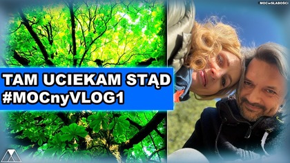 TAM UCIEKAM STĄD #MOCnyVLOG1